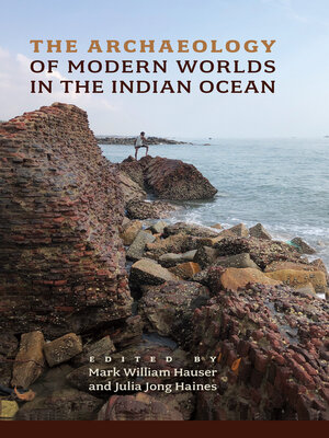 cover image of The Archaeology of Modern Worlds in the Indian Ocean
